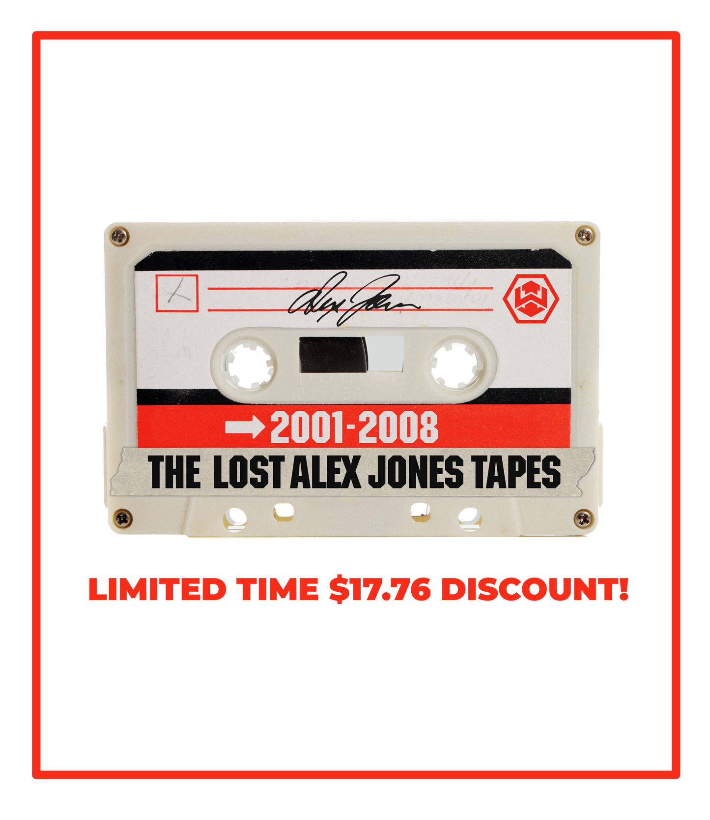 The Alex Jones Store - White cassette tape labeled 'The Lost Alex Jones Tapes 2001-2008' with Alex Jones signature, red border product image