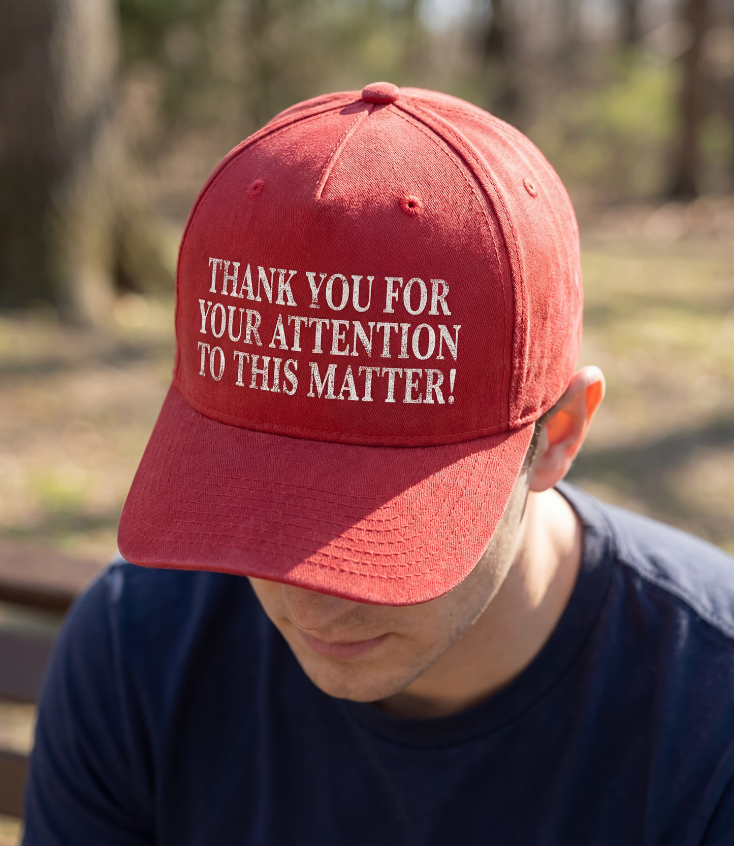 Thank You For Your Attention To This Matter Trucker Hat
