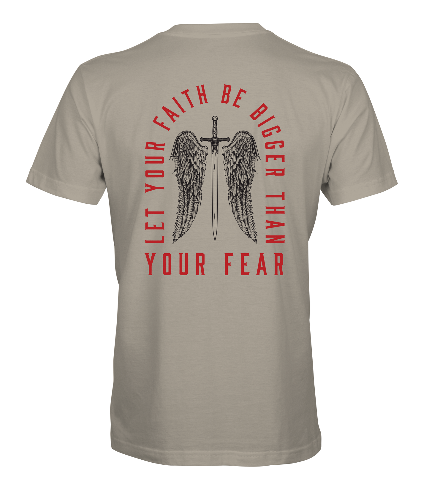 Faith Bigger Than Fear T-Shirt