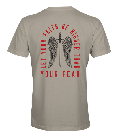 Faith Bigger Than Fear T-Shirt