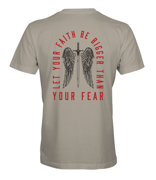 Faith Bigger Than Fear T-Shirt