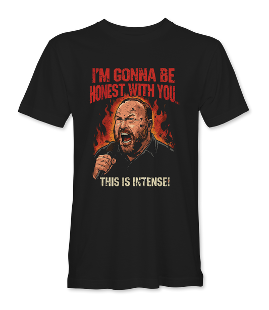 Im Gonna Be Honest With You T-Shirt