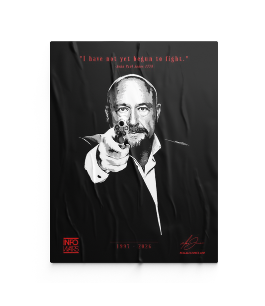 The Alex Jones Store - I Have Not Yet Begun To Fight Limited Edition fundraiser poster with black-and-white Alex Jones aiming revolver