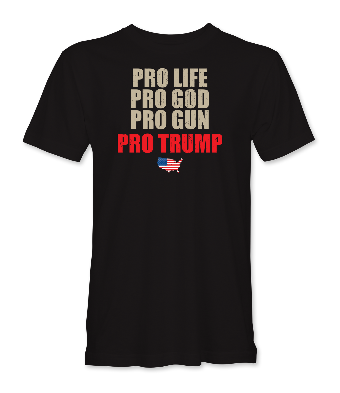 Pro Life, Pro God, Pro Gun T-Shirt