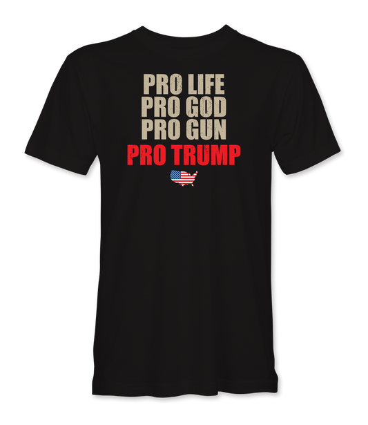 Pro Life, Pro God, Pro Gun T-Shirt