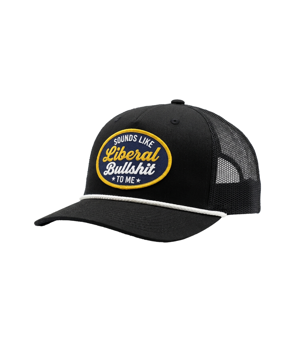 Sounds Like Liberal Bullshit Patch Hat