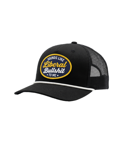 Sounds Like Liberal Bullshit Patch Hat