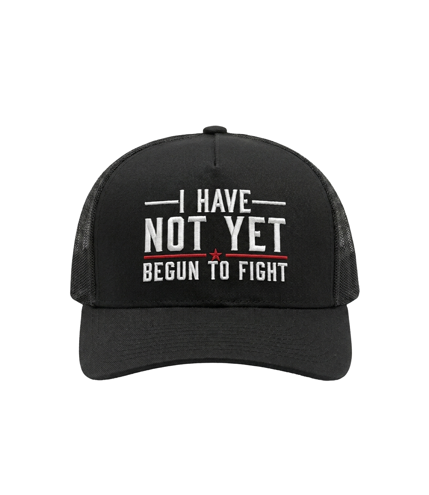 I Have Not Yet Begun To Fight Trucker Hat