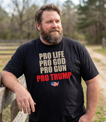 Pro Life, Pro God, Pro Gun T-Shirt
