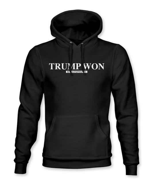 Trump Won Hoodie