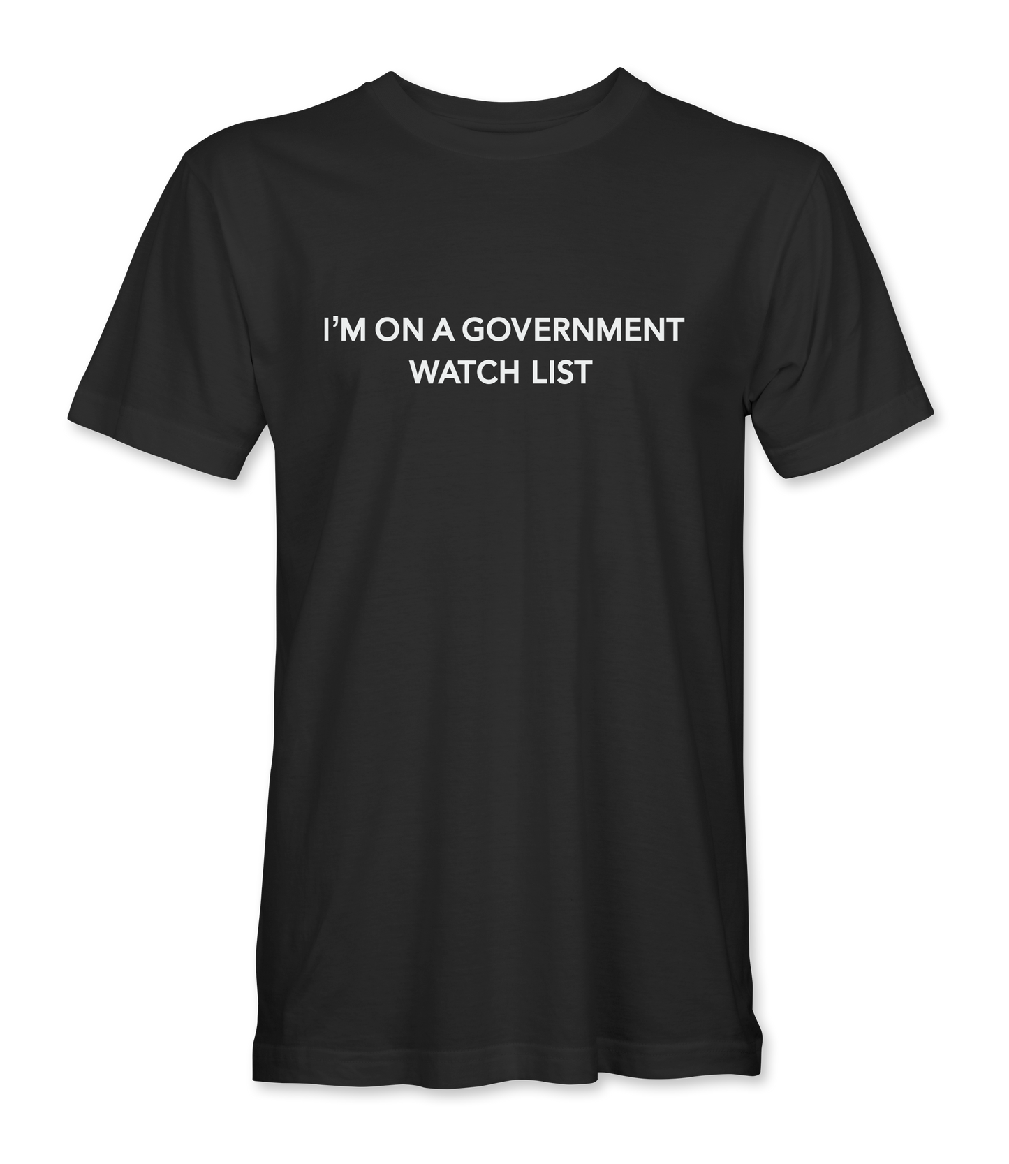 Government Watch List T-Shirt