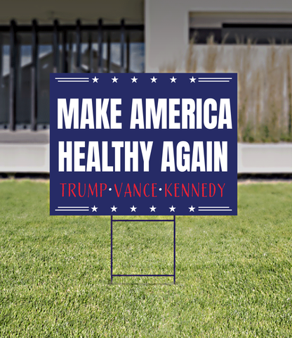 Make America Healthy Again Yard Sign