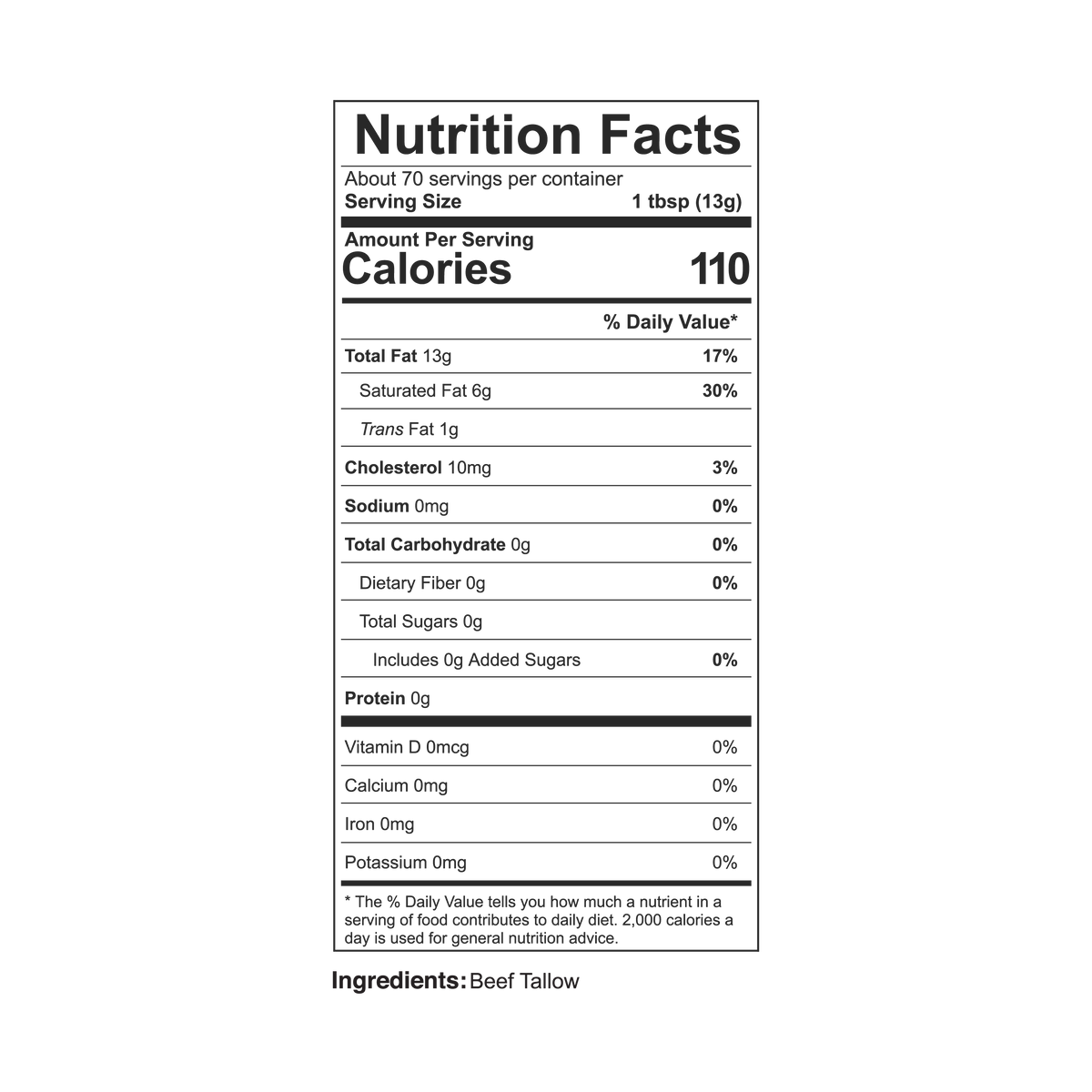 Alex Jones Naturals - Pure Grass-Fed Beef Tallow — Nutrition Facts panel for Beef Tallow showing 110 calories, 13g fat, 70 servings per container, single ingredient